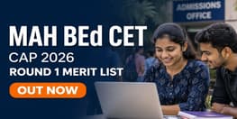 MAH BEd CET CAP 2026 Round 1 Final Merit List Out